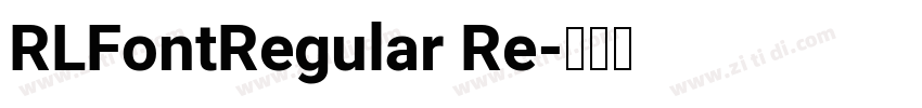 RLFontRegular Re字体转换